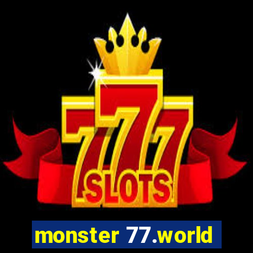 monster 77.world